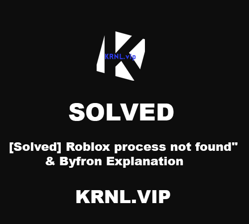 Byfron Solved