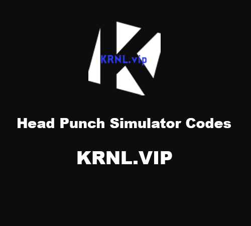 Head Punch Simulator Codes