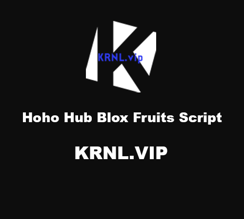 Hoho Hub Blox Fruits Script: Download All Scripts [100% Working]