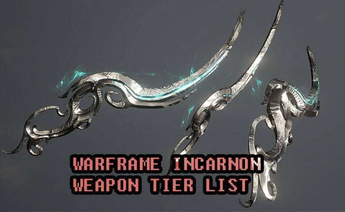 Warframe Incarnon Weapon Tier List (January 2024)